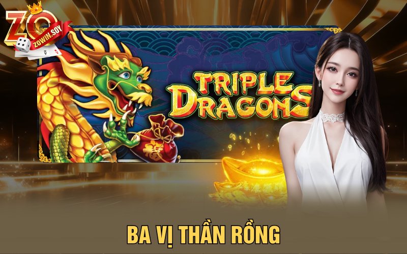 Ba Vị Thần Rồng | Lửa Vàng Từ Những Hơi Thở Của Rồng